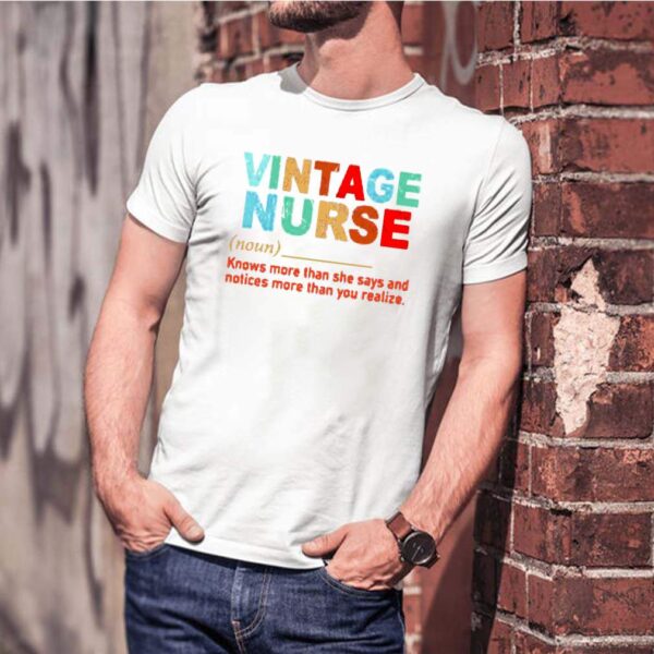 Vintage Nurse Knows More Than She Says And Notices More Than You Realize hoodie, sweater, longsleeve, shirt v-neck, t-shirt