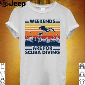 Weekends Are For Scuba Diving Vintage hoodie, sweater, longsleeve, shirt v-neck, t-shirt 2