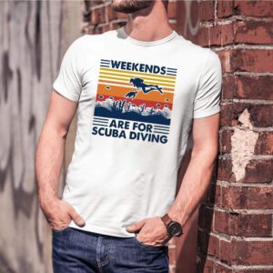 Weekends Are For Scuba Diving Vintage shirt