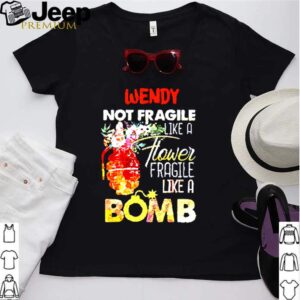 Wendy not fragile like a flower fragile like a bomb hoodie, sweater, longsleeve, shirt v-neck, t-shirt Shirt, hoodie, sweater, long sleeve and tank top