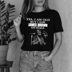 Yes I am old but I saw James Brown on stage signature shirt