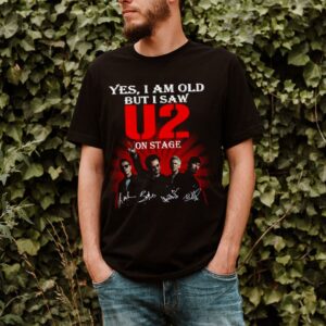 Yes I am old but I saw U2 on stage signatures shirt