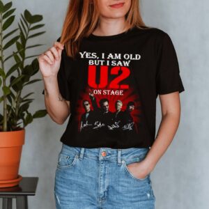 Yes I am old but I saw U2 on stage signatures shirt