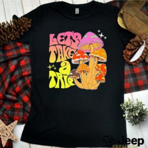 lets take a trip shirt