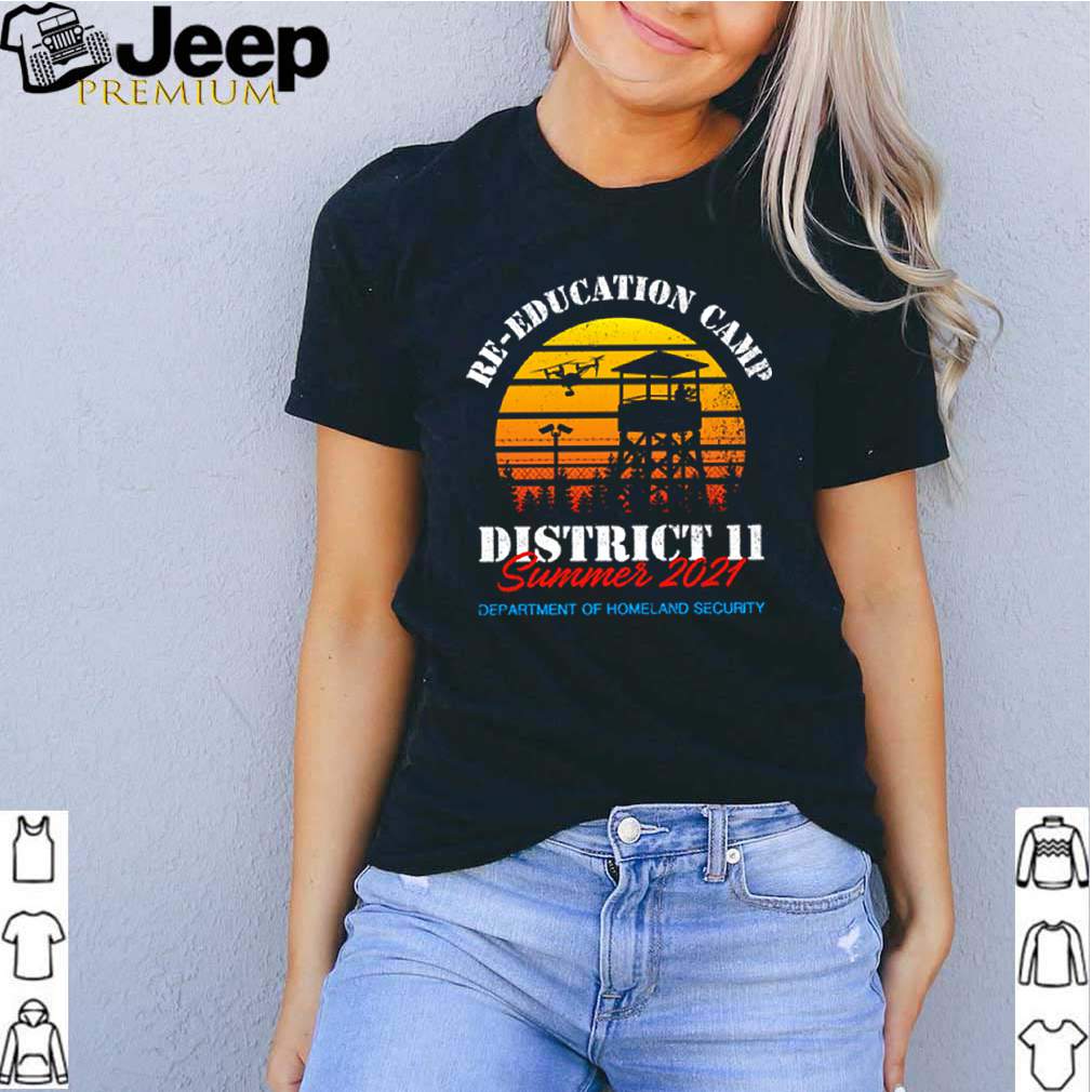 re education camp 2021 district 11 summer 2021 department of homeland security shirt 3