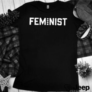 2021 feminist hoodie, sweater, longsleeve, shirt v-neck, t-shirt 1