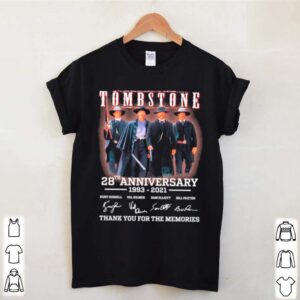 28th Anniversary 1993 2021 Of Tombstone Signatures Thanks For The Memories shirt