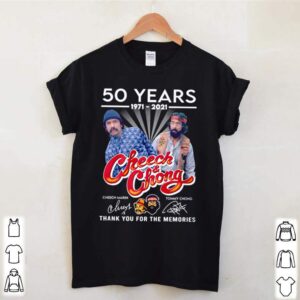 50 Years 1971 2021 Cheech and Chong thank you for the memories signatures shirt 2 50 Years 1971 2021 Cheech and Chong thank you for the memories signatures shirt 3 Shirt, hoodie, sweater, long sleeve and tank top