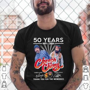 50 Years 1971 2021 Cheech and Chong thank you for the memories signatures shirt