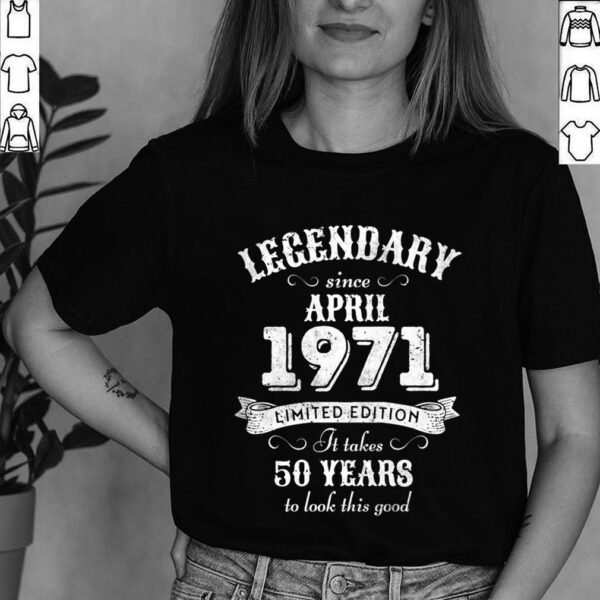 50th Birthday 50 Years April 1971 T-Shirt