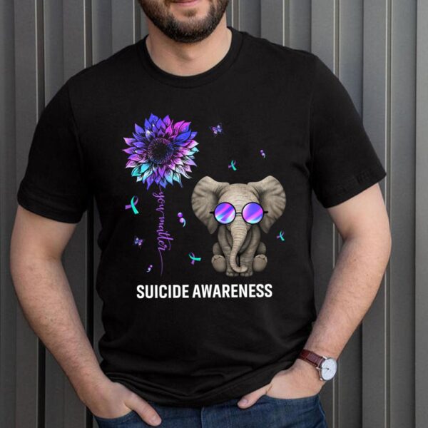 Best Suicide Prevention Survivor Shirt You Matter Sunflower Elephant Awareness T-Shirt