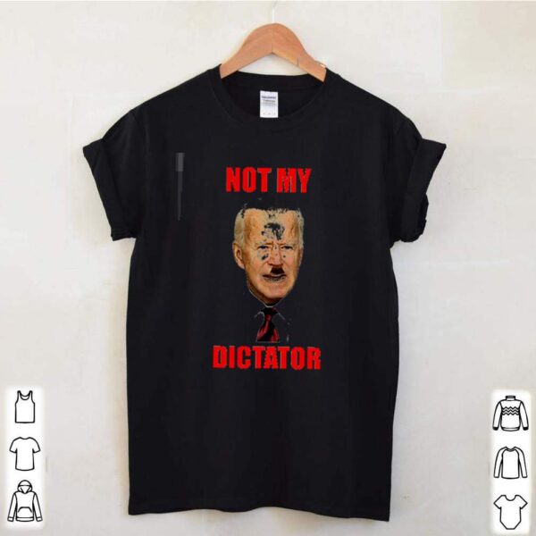 Biden with hitler not my dictator hoodie, sweater, longsleeve, shirt v-neck, t-shirt