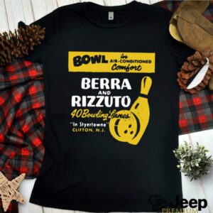 Bowl Berra And Rizzuto 40 Bowling Lanes hoodie, sweater, longsleeve, shirt v-neck, t-shirt 2