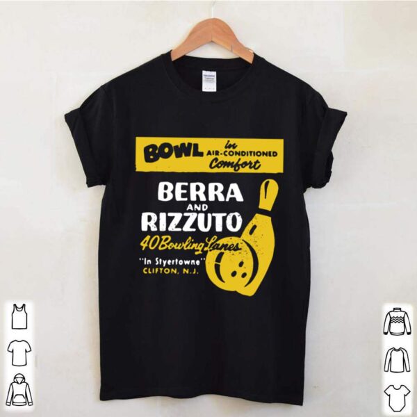 Bowl Berra And Rizzuto 40 Bowling Lanes hoodie, sweater, longsleeve, shirt v-neck, t-shirt