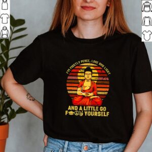 Buddha I_m mostly peace love and light and a little go fuck yourself vintage shirt