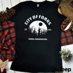 City of forks washington shirt