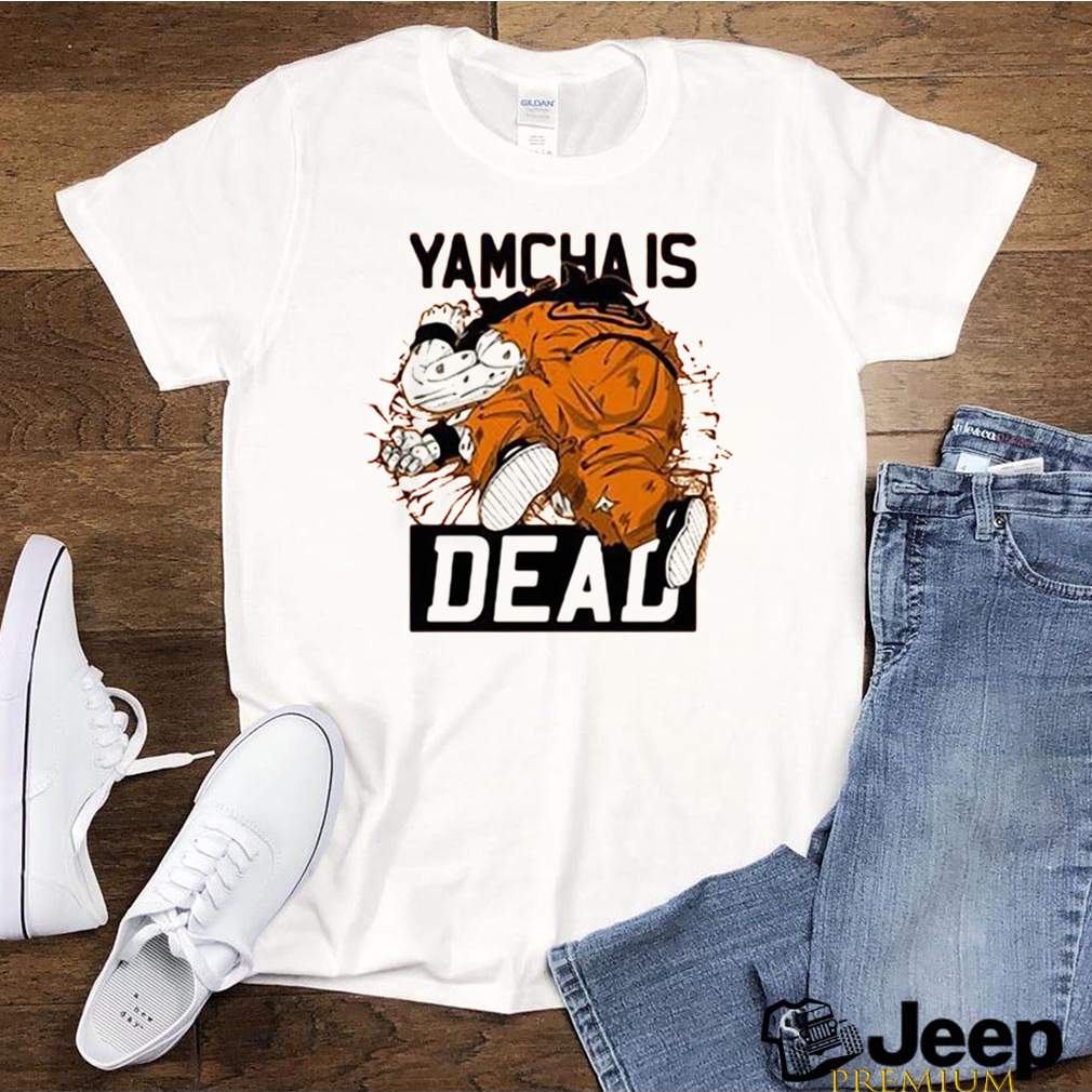 Dragon Ball Kai Yamcha is dead shirt 3 Dragon Ball Kai Yamcha is dead shirt 3 Shirt, hoodie, sweater, long sleeve and tank top
