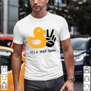 Duck And Peace Its A Jeep Thing shirt