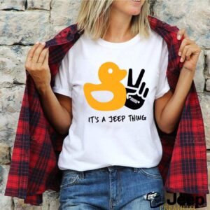 Duck And Peace Its A Jeep Thing shirt