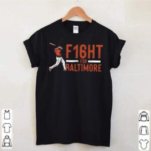 F16ht for Baltimore baseball 2021 hoodie, sweater, longsleeve, shirt v-neck, t-shirt