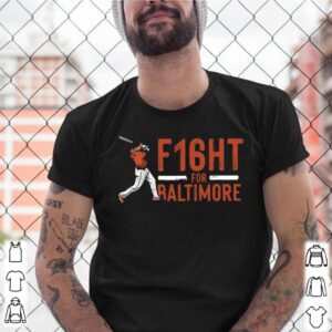 F16ht for Baltimore baseball 2021 shirt