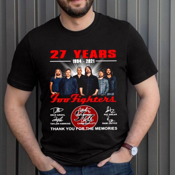 Foo Fighters 27 Years 1994 2021 Signatures Thank You For The Memories T hoodie, sweater, longsleeve, shirt v-neck, t-shirt