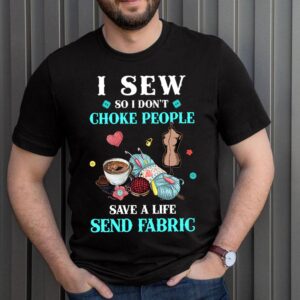 Funny Coffee Yarn Sewing Lovers Birthday Shirt Send Fabric Knitting Crochet T-Shirt