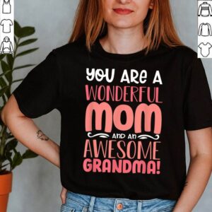 Funny Mothers Day Shirt Grandma Grandmother Mom T Shirt