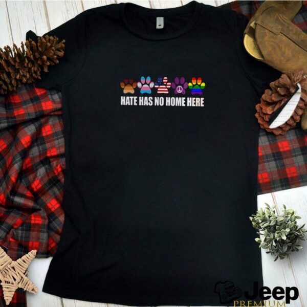 Hate has no home here Paw dogs BLM LGBT Us flag hoodie, sweater, longsleeve, shirt v-neck, t-shirt