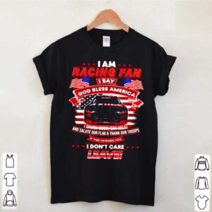 I am racing fan I say god bless America I drink beer eat meat hoodie, sweater, longsleeve, shirt v-neck, t-shirt 2