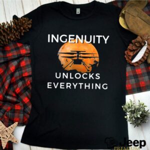 Ingenuity Unlocks Everything Perseverance Rover Nasa hoodie, sweater, longsleeve, shirt v-neck, t-shirt 2