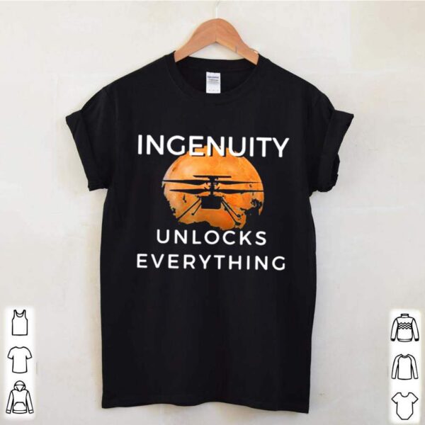 Ingenuity Unlocks Everything Perseverance Rover Nasa hoodie, sweater, longsleeve, shirt v-neck, t-shirt 3