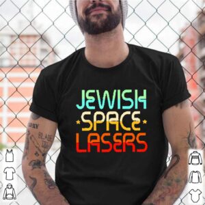 Jewish space lasers shirt