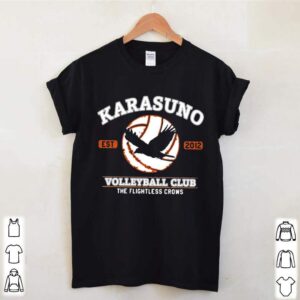 Karasuno Volleyball Club The Flightless Crows hoodie, sweater, longsleeve, shirt v-neck, t-shirt 3