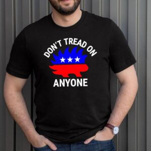 Libertarian Porcupine dont tread on anyone hoodie, sweater, longsleeve, shirt v-neck, t-shirt 3 Shirt, hoodie, sweater, long sleeve and tank top