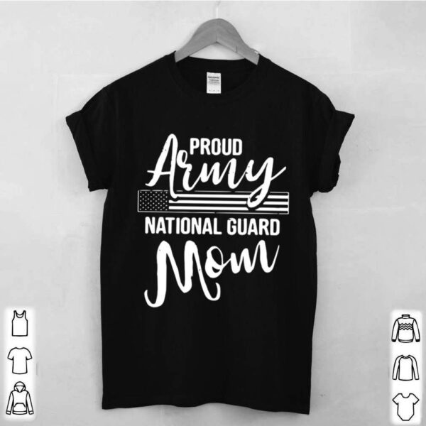 Military Mom Army Gifts Proud Army National Guard Mom hoodie, sweater, longsleeve, shirt v-neck, t-shirt