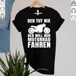 Motorrad Geschenkidee Lustiger Spruch fur Motorsportler hoodie, sweater, longsleeve, shirt v-neck, t-shirt 2 Shirt, hoodie, sweater, long sleeve and tank top