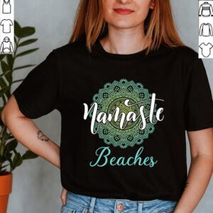 Namaste Beaches T Shirt 3