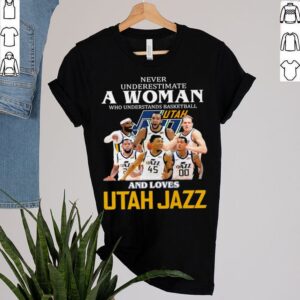 Never Underestimate A Woman Who Understands Basketball And Loves Utah Jazz Shirt 2 Shirt, hoodie, sweater, long sleeve and tank top