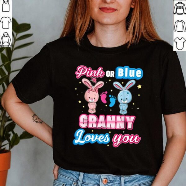 Pink Or Blue Granny Loves You Gender Reveal Baby Mother Day Shirt