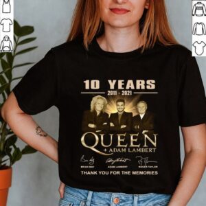 Queen Adam Lambert 10 Years 2011 2021 Signatures Thank You For The Memories T shirt