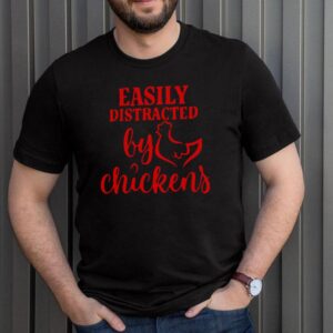 Red easily distracted by Chickens hoodie, sweater, longsleeve, shirt v-neck, t-shirt 3 Shirt, hoodie, sweater, long sleeve and tank top