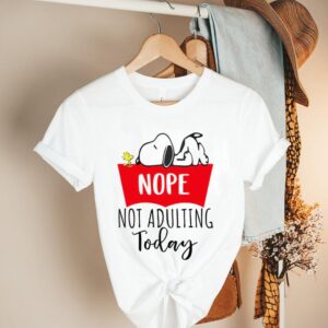 Snoopy nope not adulting today shirt