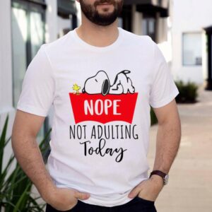 Snoopy nope not adultinSnoopy nope not adulting today shirtg today shirt