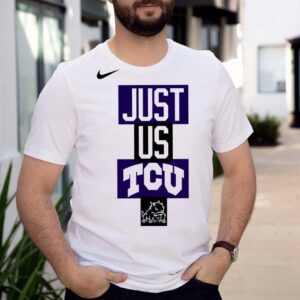 TCU Horned Frogs Nike just us TCU shirt