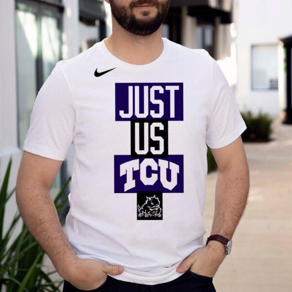 TCU Horned Frogs Nike just us TCU shirt