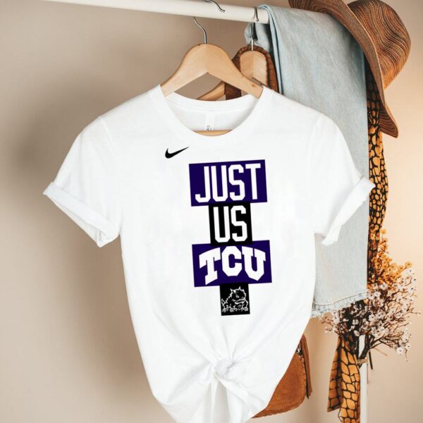 TCU Horned Frogs Nike just us TCU shirt