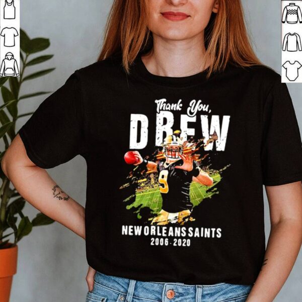 Thank You Drew New Orleans Saints 2006 2020 Shirt