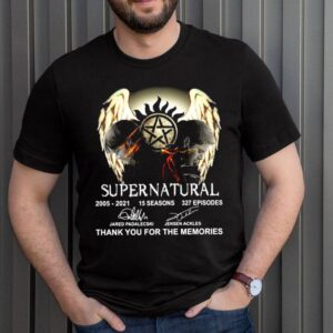 Thank You For The Memories The Supernatural 2005 2021 15 Seasons 327 Episodes Signatures shirt