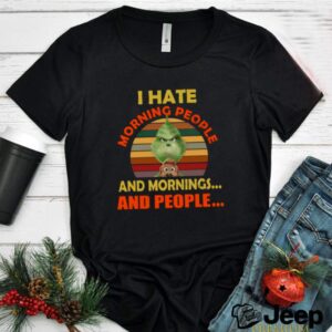 The Grinch I Hate Morning People And Mornings And People Vintage hoodie, sweater, longsleeve, shirt v-neck, t-shirt 2